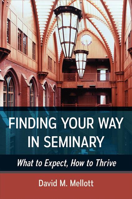 Finding Your Way in Seminary