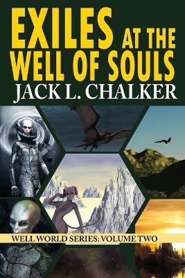 Exiles at the Well of Souls (Well World Saga: Volume 2) - Jack L Chalker - cover