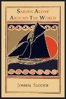 Sailing Alone Around the World - Joshua Slocum - cover