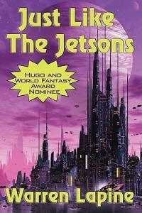 Just Like the Jetsons and Other Stories - Warren Lapine - cover