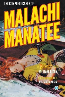 The Complete Cases of Malachi Manatee - William R Cox - cover