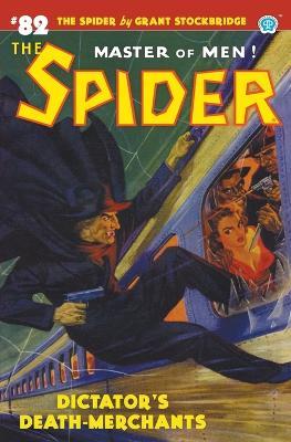The Spider #82: Dictator's Death-Merchants - Grant Stockbridge,Emile C Tepperman - cover