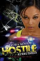 Hostile Eyewitness: Serena Manchester Series Book One - Tyora Moody - cover