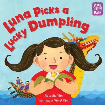 Luna Picks a Lucky Dumpling - Natasha Yim,Violet Kim - cover