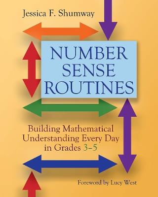 Number Sense Routines: Building Mathematical Understanding Every Day in Grades 3-5 - Jessica Shumway - cover