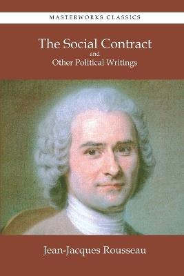 The Social Contract and Other Political Writings - Jean-Jacques Rousseau - cover