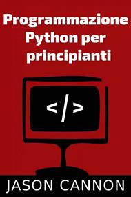 Programmazione Python per principianti