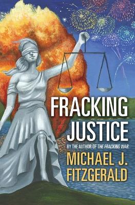 Fracking Justice: By the Author of the Fracking War - International Association for Tibetan Studies - cover