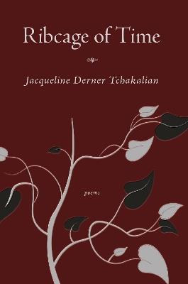 Ribcage of Time - Jacqueline Tchakalian - cover