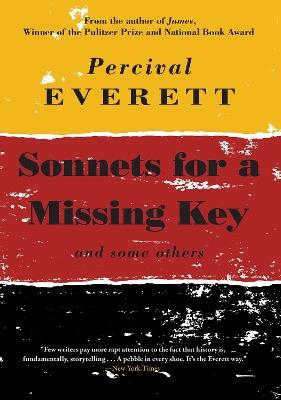 Sonnets for a Missing Key: and some others - Percival Everett - cover