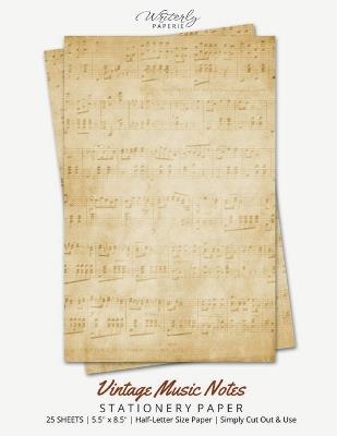 Vintage Music Notes Stationery Paper: Half Letter Size Paper, Music Themed, Letter Writing Paper, 25-sheets - Writerly Paperie - cover