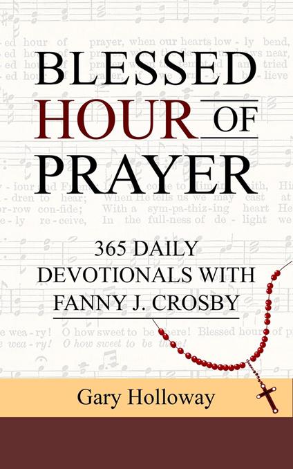 BLESSED HOUR OF PRAYER