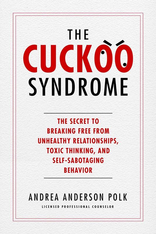 The Cuckoo Syndrome