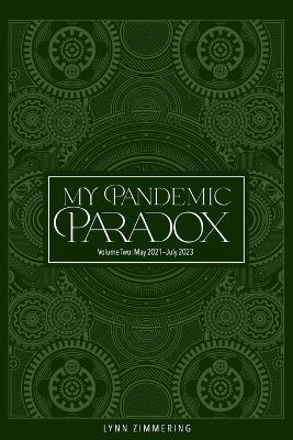 My Pandemic Paradox: A Memoir - Lynn Zimmering - cover