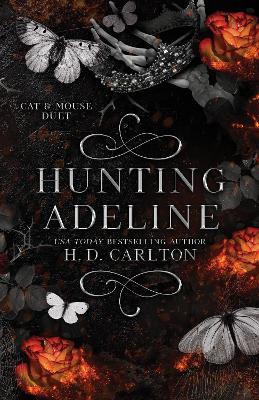 Hunting Adeline: Book 2 of 2: Cat & Mouse Duet - H. D. Carlton - cover