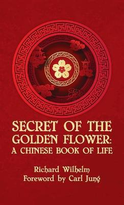 Secret Of The Golden Flower Hardcover - Richard Wilhelm - cover