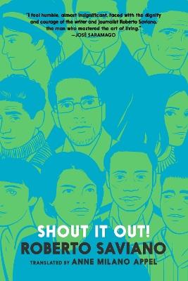 Shout It Out! 28 Portraits for a Committed World: Lives That Have Transformed Me, From Antiquity To Today - Roberto Saviano - cover
