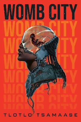 Womb City - Tlotlo Tsamaase - cover