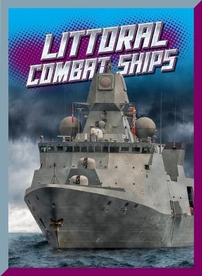 Littoral Combat Ships - Barbara Lowell - cover