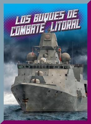 Los Buques de Combate Litoral - Barbara Lowell - cover