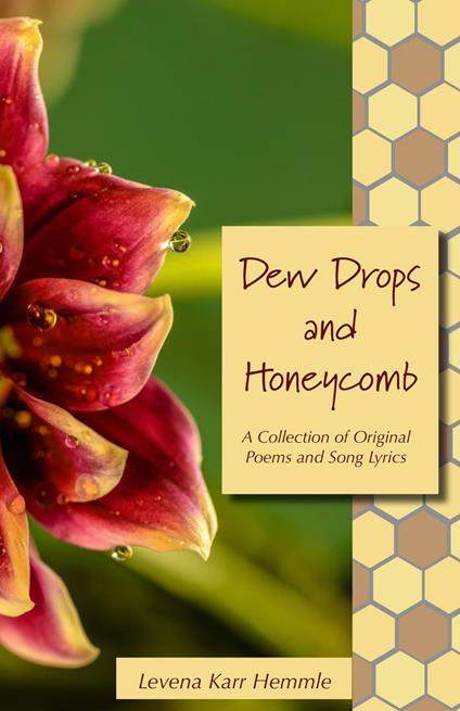 Dew Drops and Honeycomb