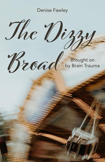 The Dizzy Broad