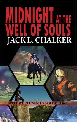 Midnight at the Well of Souls (Well World Saga: Volume 1) - Jack L Chalker - cover