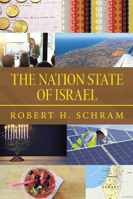 The Nation State of Israel - Robert H Schram - cover