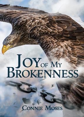Joy of My Brokenness - Connie Moses - cover