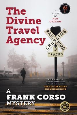 The Divine Travel Agency - A Frank Corso Mystery - cover