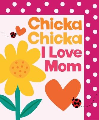 Chicka Chicka I Love Mom - Bill Martin,John Archambault - cover