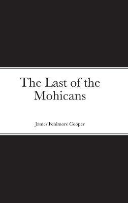 The Last of the Mohicans - J F Cooper - cover
