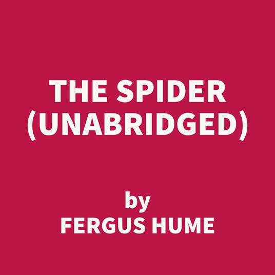 The Spider (UNABRIDGED)