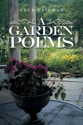 A Garden of Poems - Huck Fairman - cover