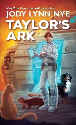 Taylor's Ark - Jody Lynn Nye - cover