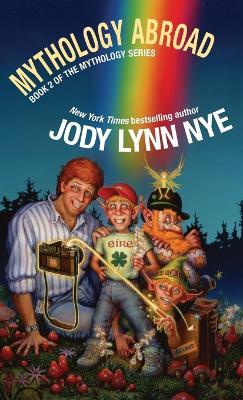 Mythology Abroad - Jody Lynn Nye - cover