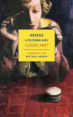 Ariane, A Russian Girl - Claude Anet,Mitchell Abidor - cover