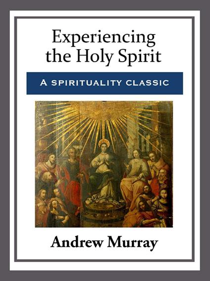 Experiencing the Holy Spirit