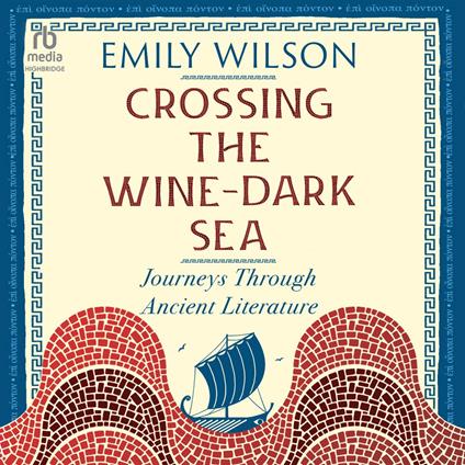 Crossing the Wine-Dark Sea
