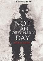 Not An Ordinary Day: A Short Story - Noor Al-Adnani - cover