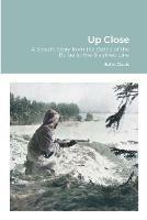 Up Close: A Scout's Story from the Battle of the Bulge to the Siegfried Line - John Davis,Anne Riffenburgh - cover