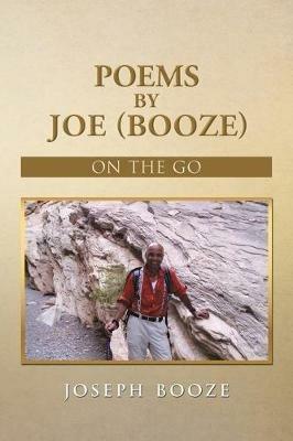 Poems by Joe (Booze): On the Go - Joseph Booze - cover