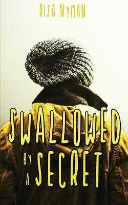 Swallowed by a Secret - Risa Nyman - cover