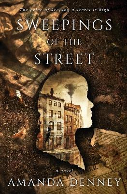 Sweepings of the Street - Amanda Denney - cover