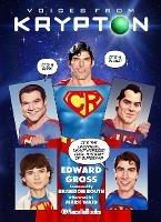 Voices from Krypton - Edward Gross - cover