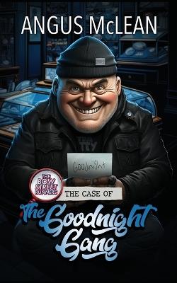 The Case of the Goodnight Gang - Angus McLean - cover