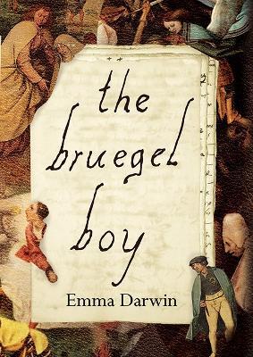 The Bruegel Boy - Emma Darwin - cover