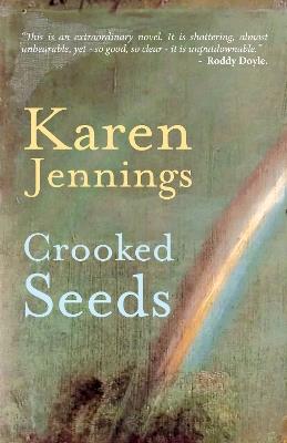 Crooked Seeds - Karen Jennings - cover