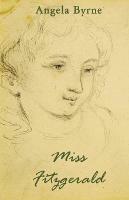 Libro in inglese Miss Fitzgerald  - Angela Byrne
