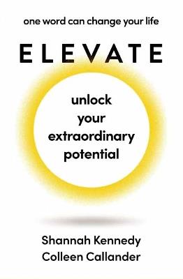 Elevate - Shannah Kennedy,Colleen Callander - cover